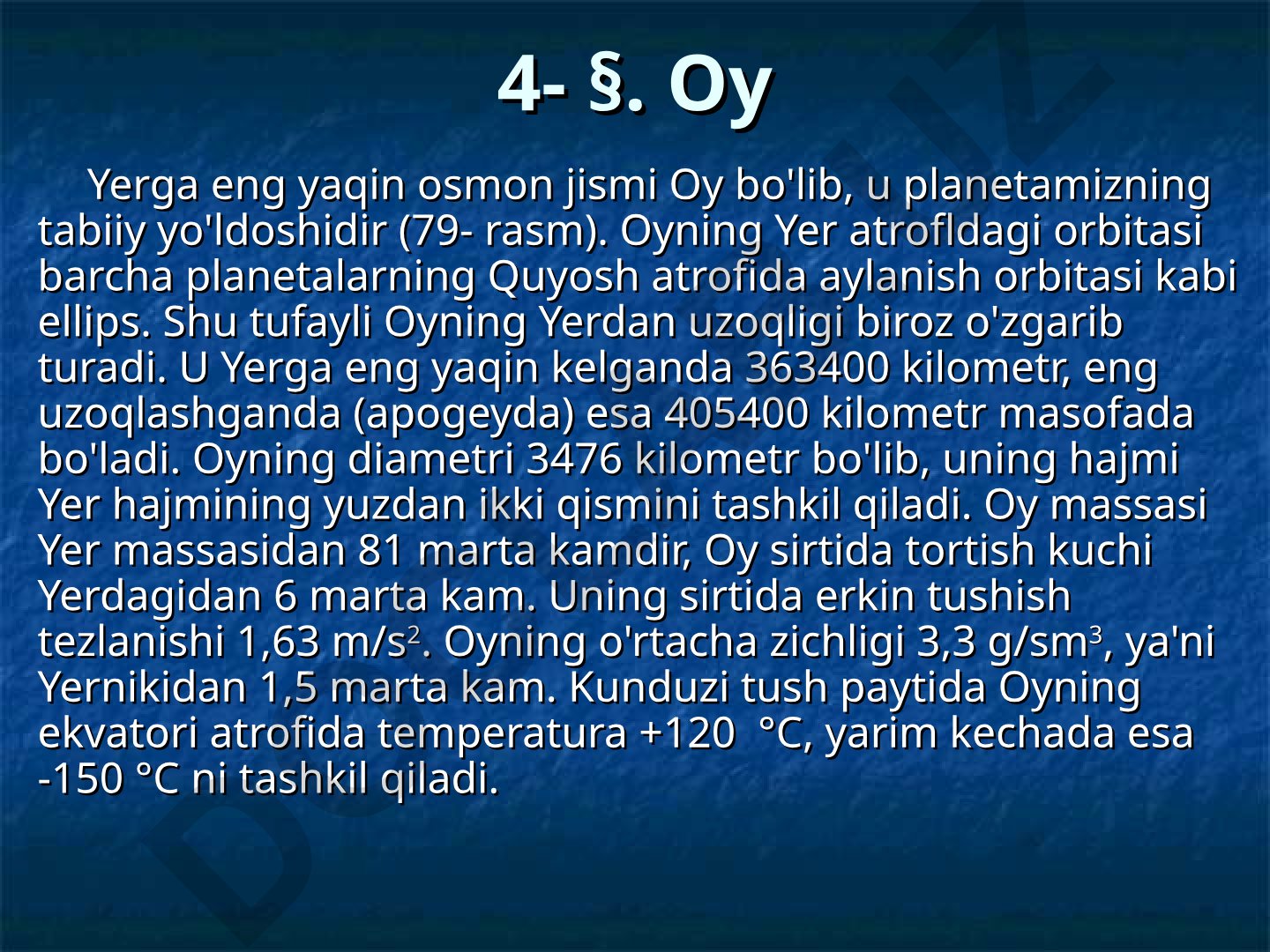 Oyning fizik xususiyatlari va Yer bilan bog'liqligi