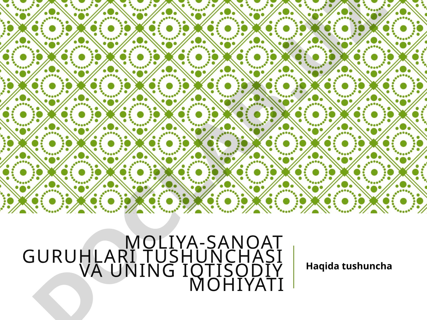 Moliya-Sanoat Guruhlari Tushunchasi va Iqtisodiy Mohiyati