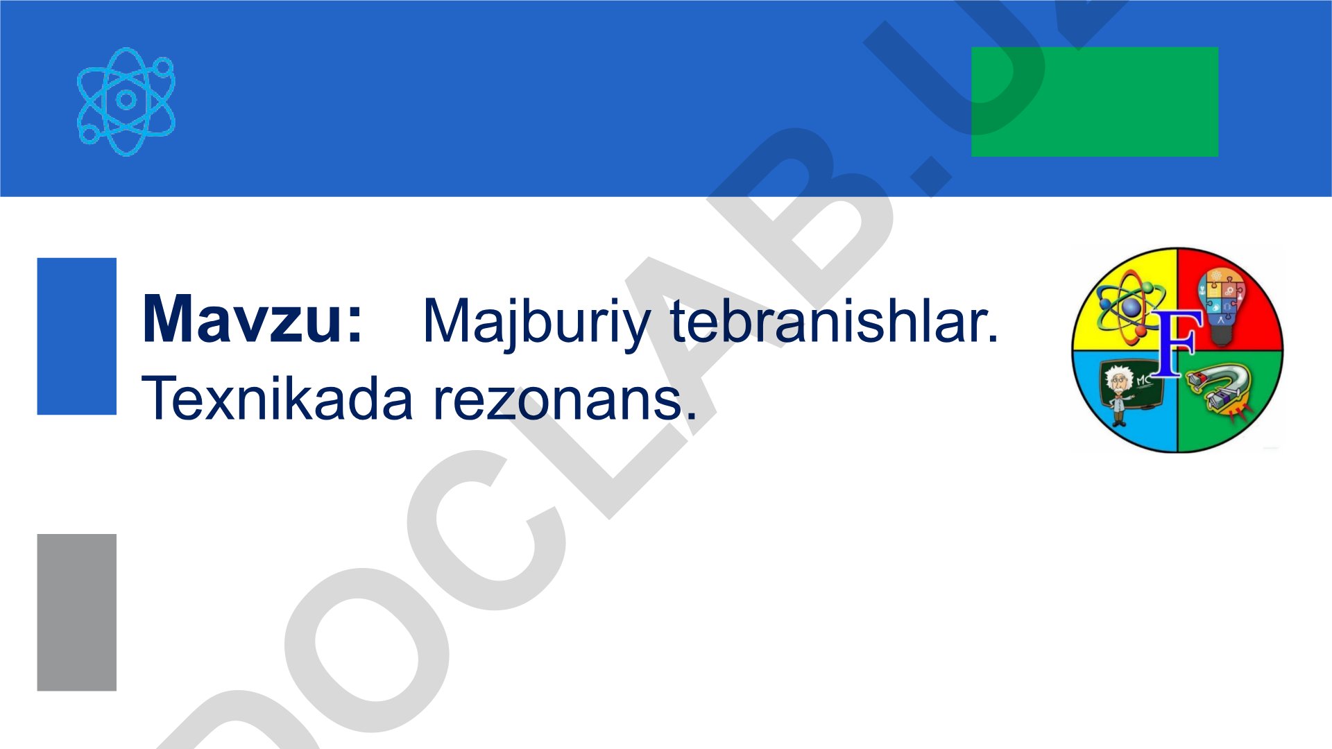 Majburiy tebranishlar. Texnikada rezonans. So‘nuvchi tebranishlar