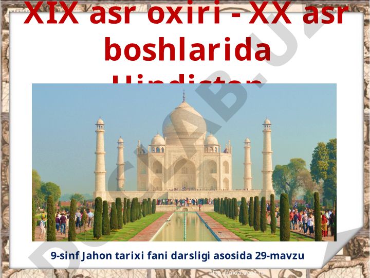 XIX asr oxiri - XX asr boshlarida Hindiston mustamlakachiligi