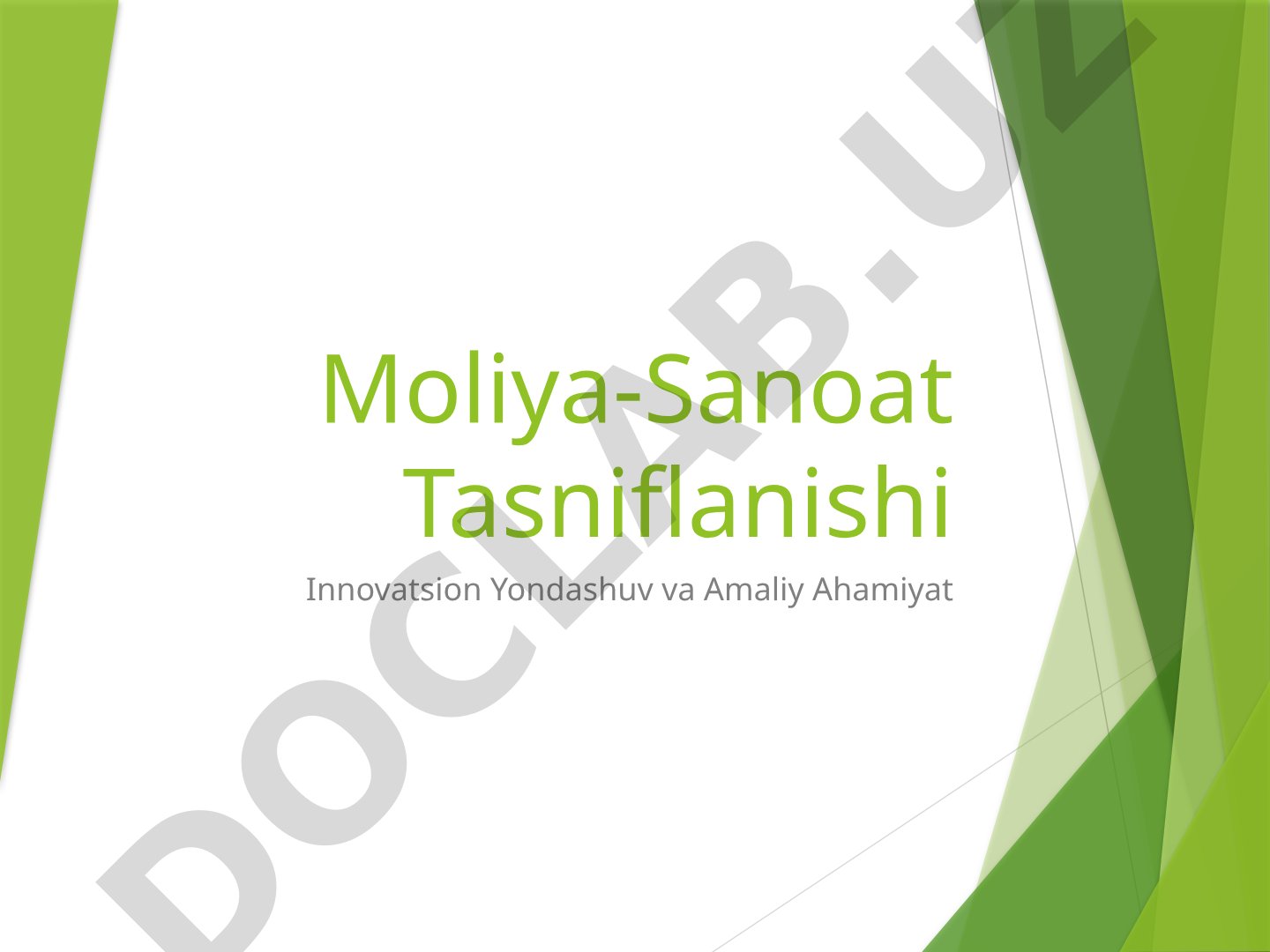 Moliya-Sanoat Tasniflanishi Innovatsion Yondashuv va Amaliy Ahamiyat