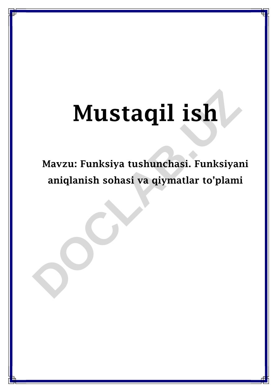 Funksiya tushunchasi. Funksiyani aniqlanish sohasi va qiymatlar to’plami