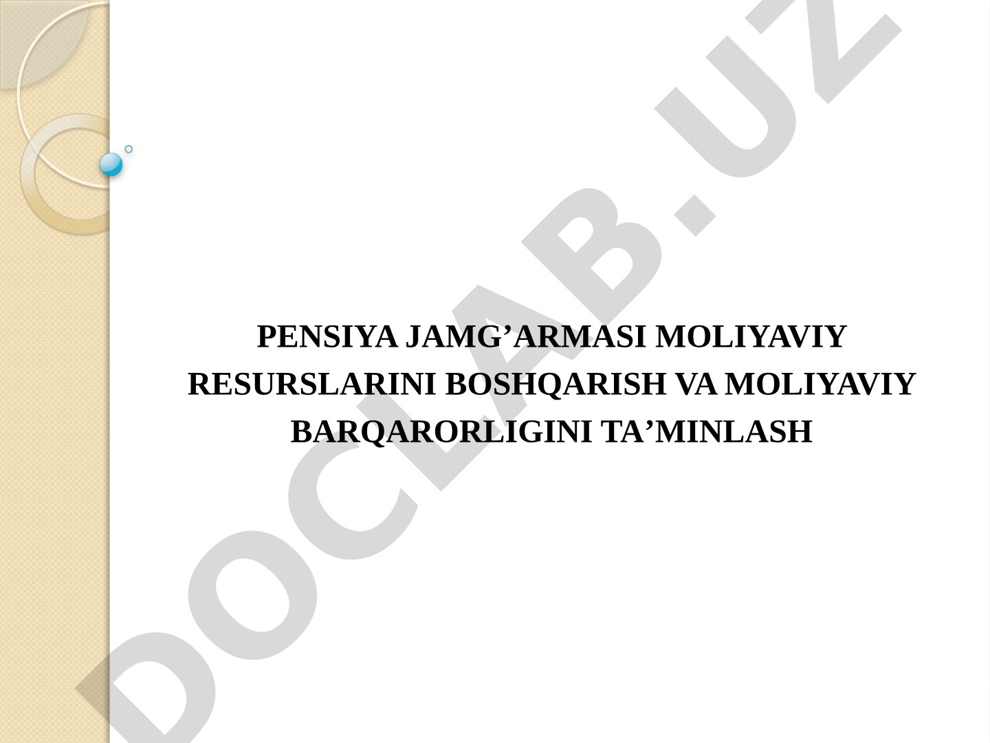 Pensiya jamg'armasi moliyaviy resurslarini boshqarish va moliyaviy barqarorligini ta'minlash