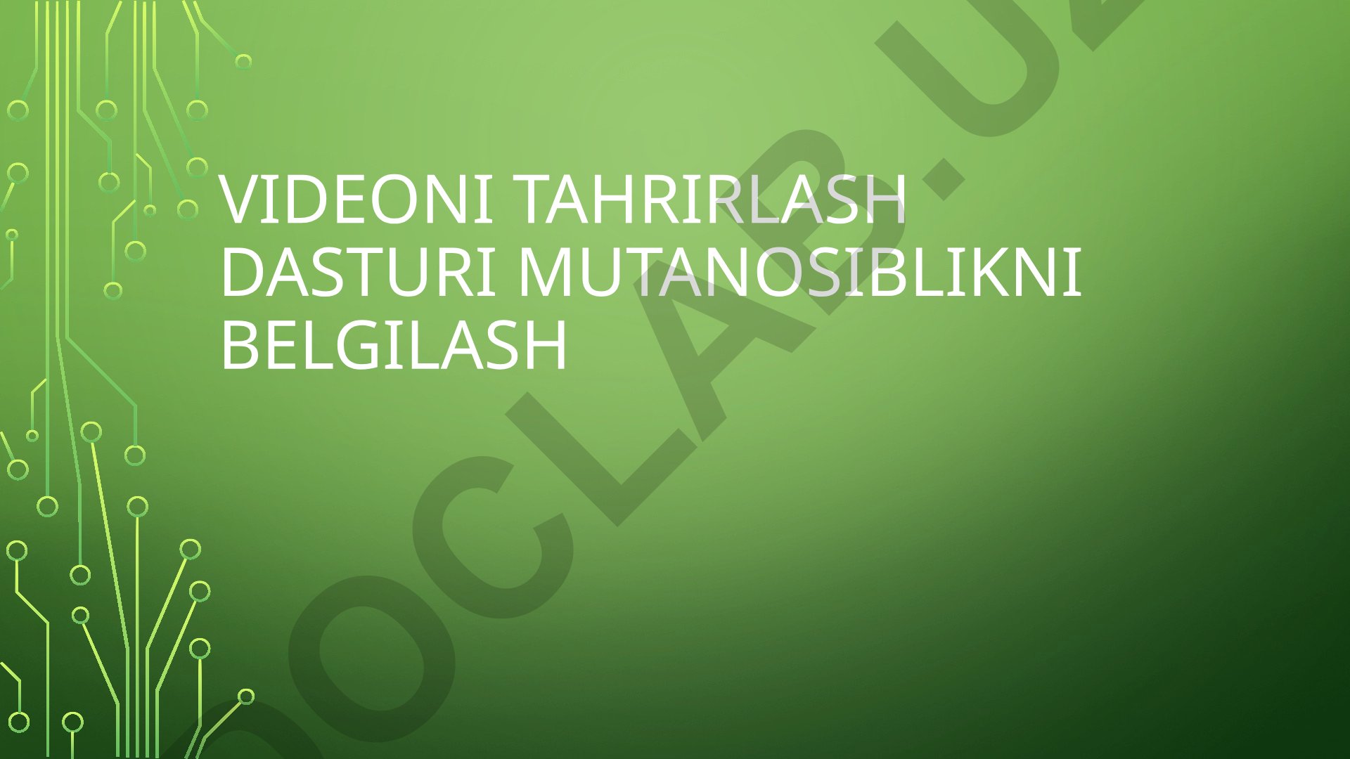 Videoni tahrirlash dasturi va Mutanosiblikni belgilash