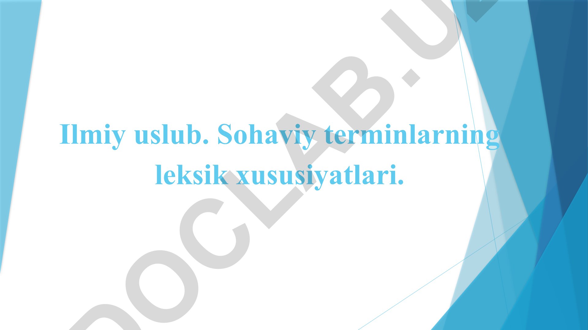 Ilmiy uslub va sohaviy terminlarning leksik xususiyatlari