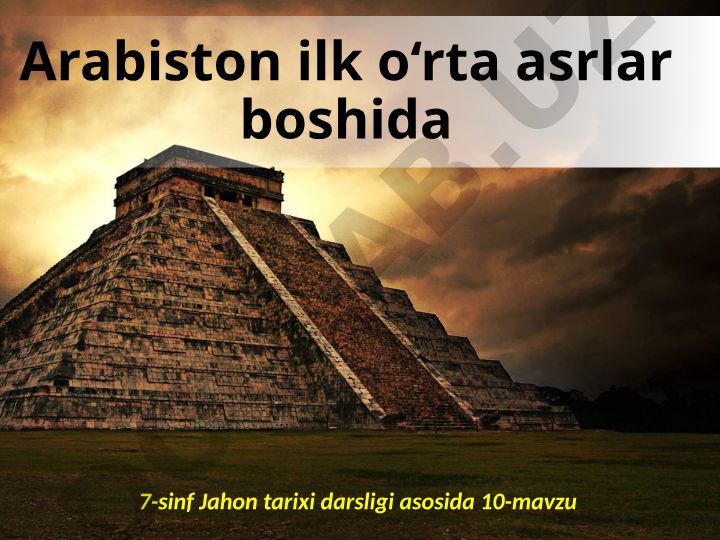 Arabiston ilk o‘rta asrlar boshida Arab qabilalari va ularning hayoti