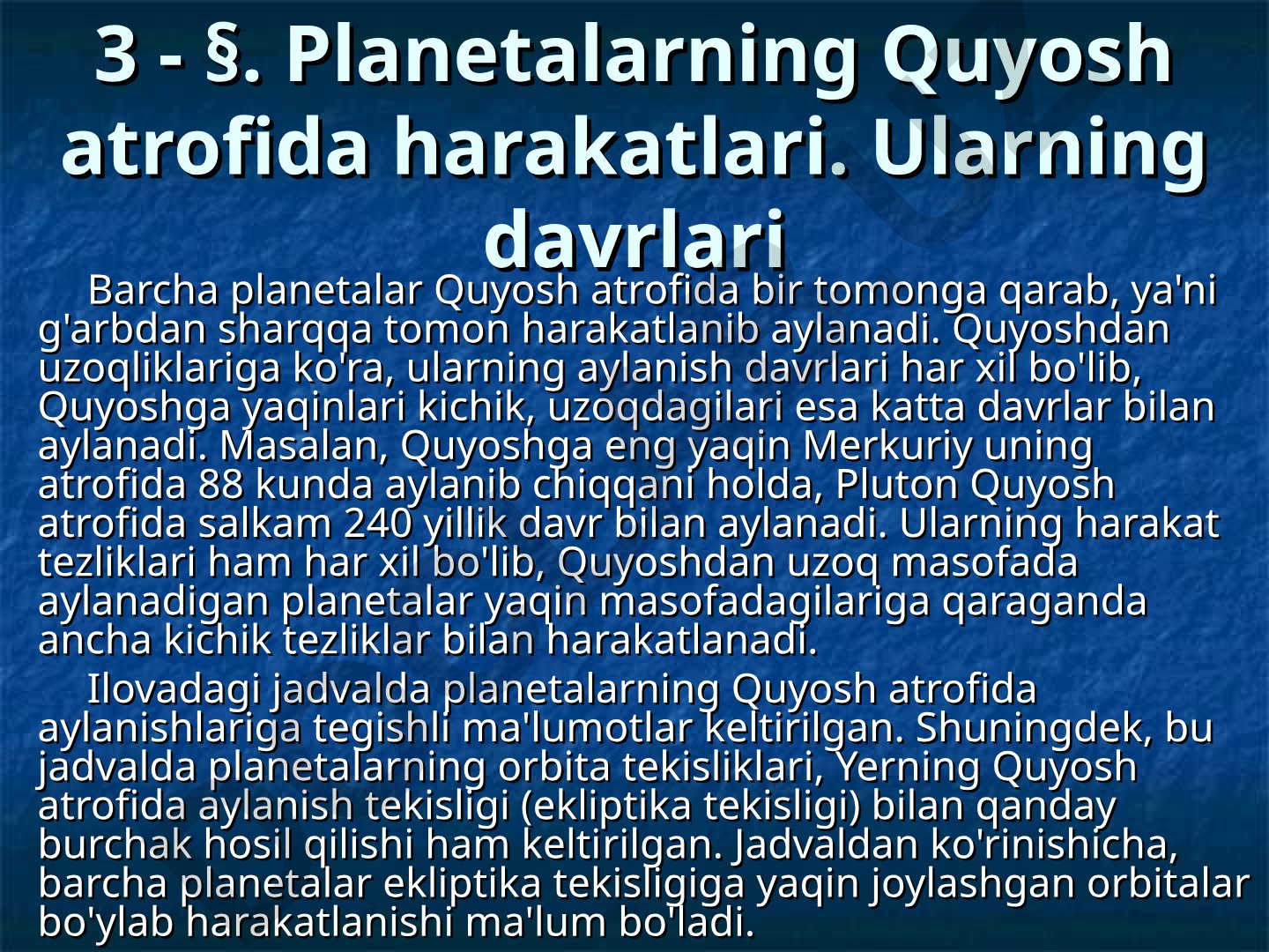 Planetalarning Quyosh atrofida harakatlari va davrlari