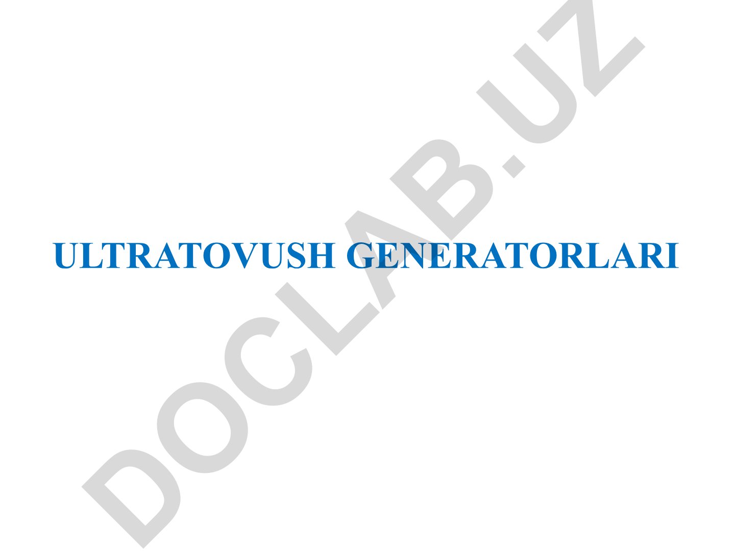 Ultratovush generatorlari turlari va magnitostriksiya generatori