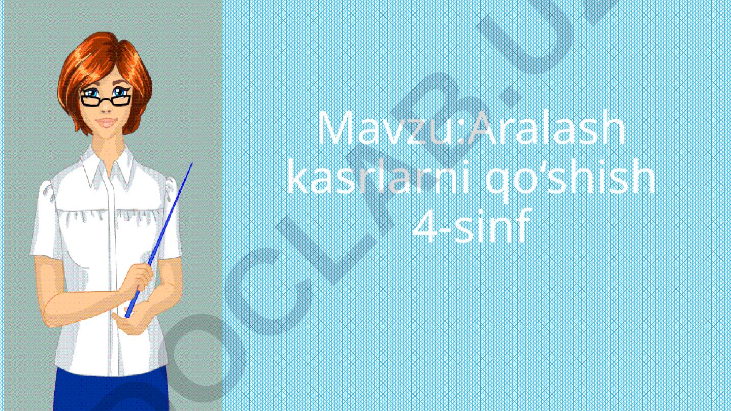 Aralash kasrlarni qo‘shish 4-sinf