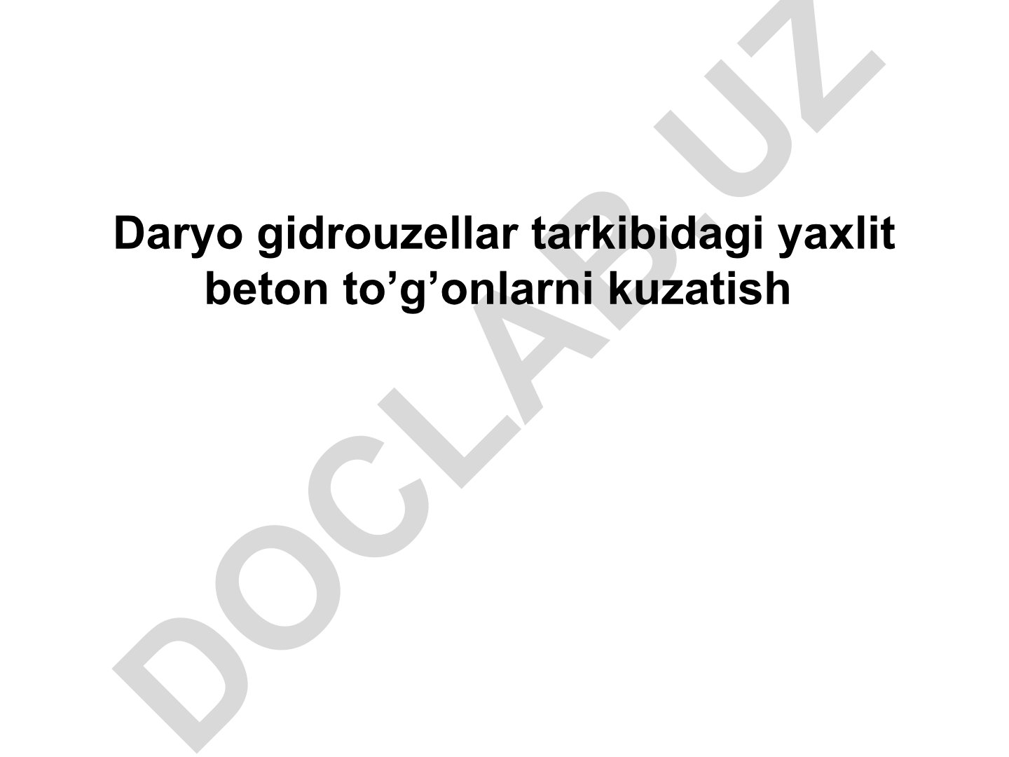 Daryo gidrouzellar tarkibidagi yaxlit beton to'g'onlarni kuzatish reja