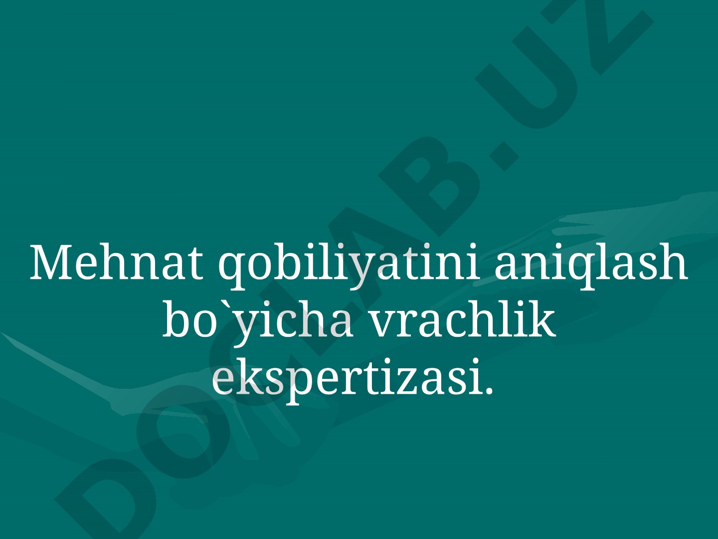 Mehnat qobiliyatini aniqlash bo'yicha vrachlik ekspertizasi