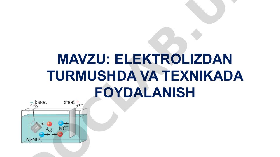 Elektrolizdan turmushda va texnikada foydalanish