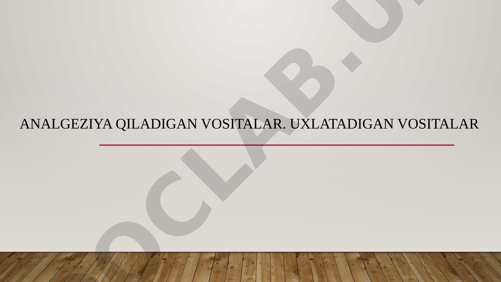 Analgeziya qiladigan vositalar. Uxlatadigan vositalar