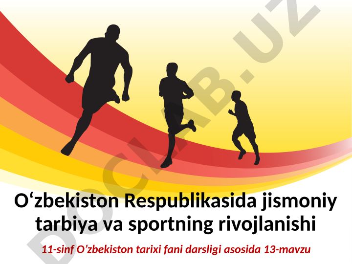 O‘zbekistonda jismoniy tarbiya va sportning rivojlanishi