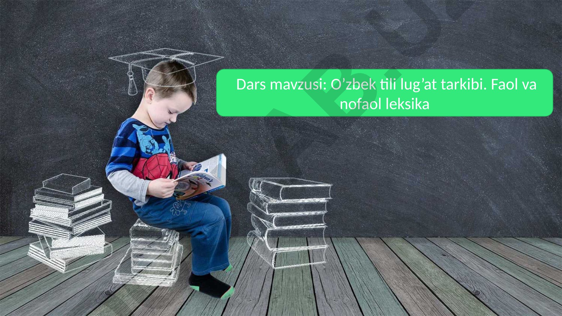 O’zbek tili lug’at tarkibi va leksika turlari