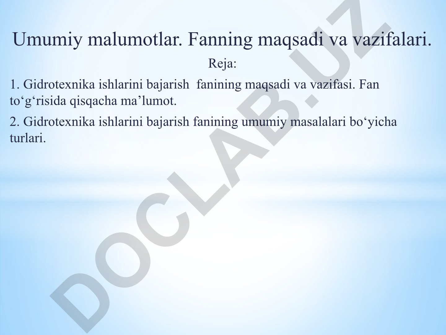 Gidrotexnika ishlarini bajarish fanining maqsadi, vazifalari va tarixiy rivojlanishi