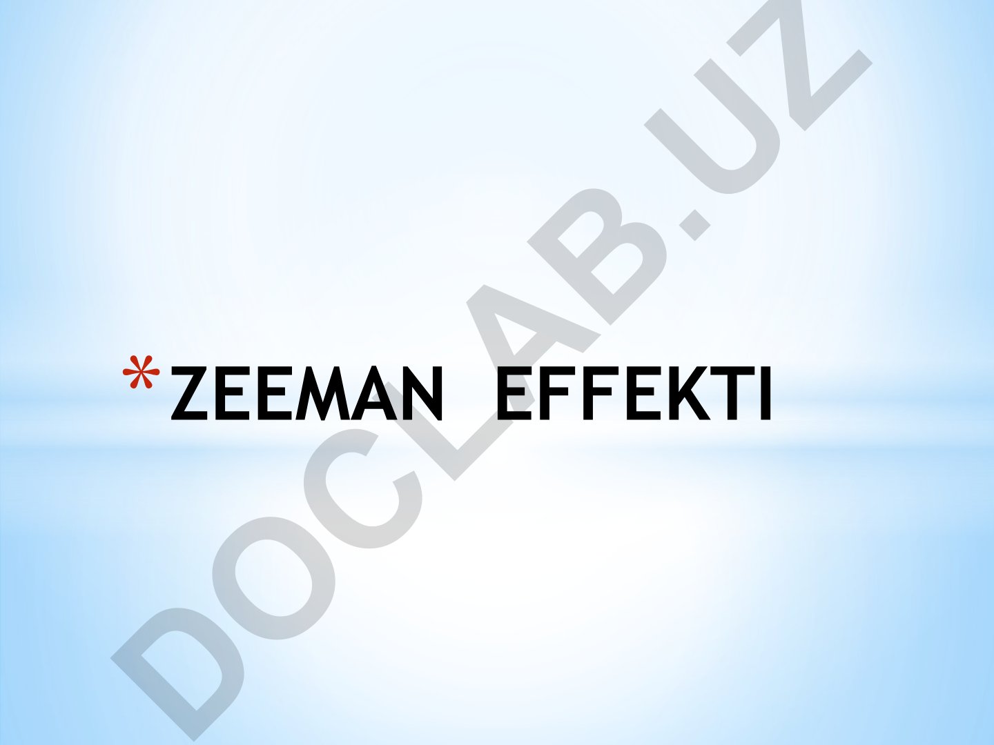 Zeeman effekti: magnit maydonda spektral chiziqlarning bo'linishi