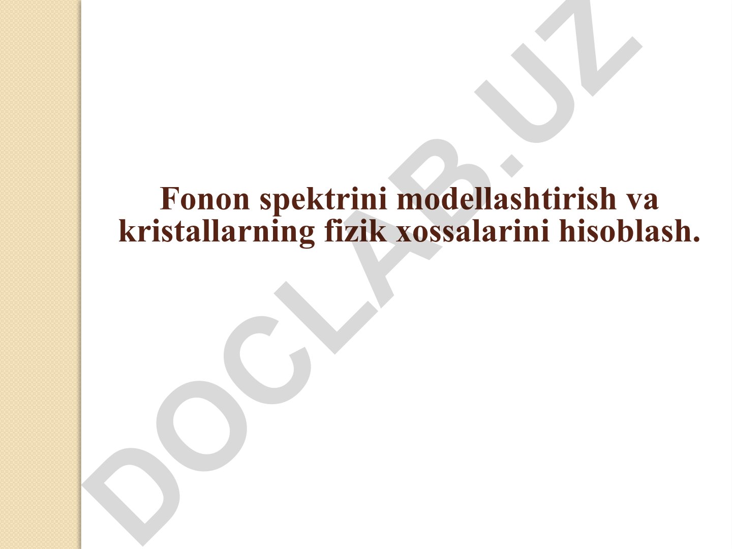 Fonon spektrini modellashtirish va kristallarning fizik xossalarini hisoblash