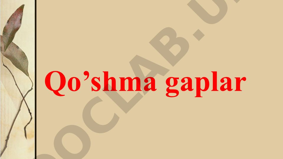 Qo'shma gaplar turlari va bog'lanish vositalari