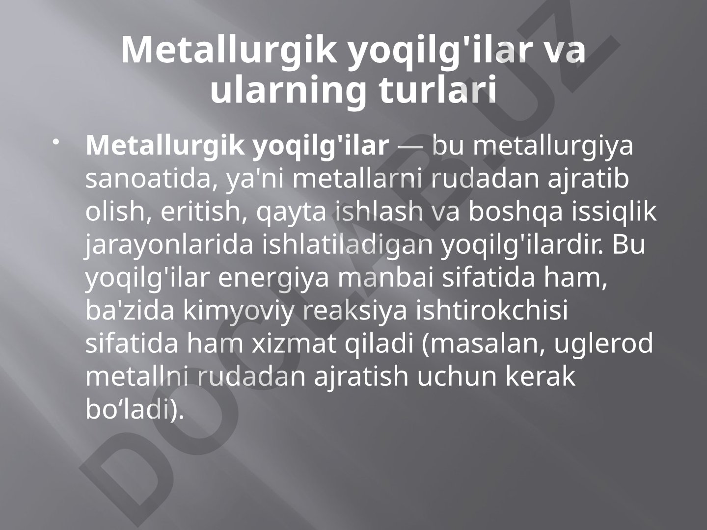 Metallurgik yoqilg'ilar va ularning turlari
