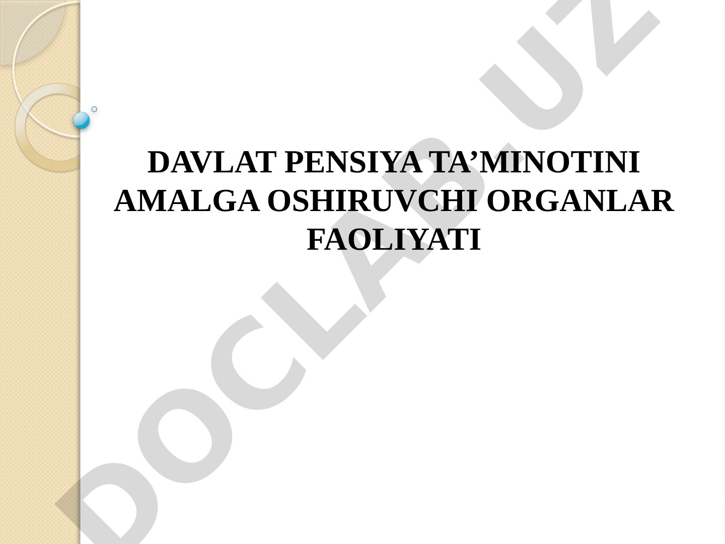 Davlat pensiya ta'minotini amalga oshiruvchi organlar faoliyati