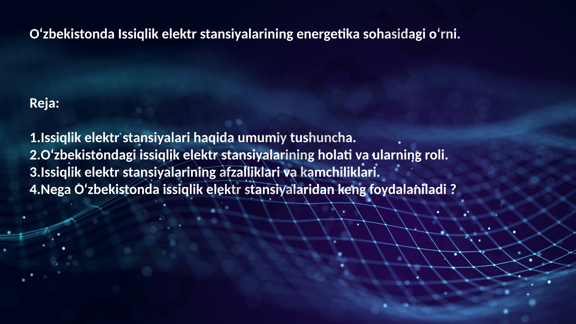 O‘zbekistonda Issiqlik elektr stansiyalarining energetika sohasidagi o‘rni