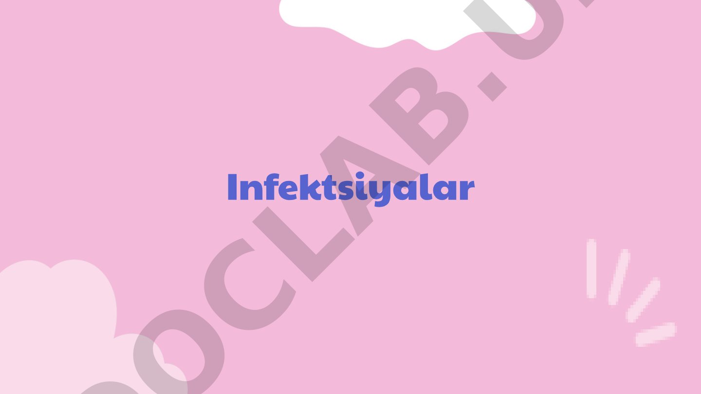 Infektsiyalar turlari, tarqalish sabablari va oldini olish usullari
