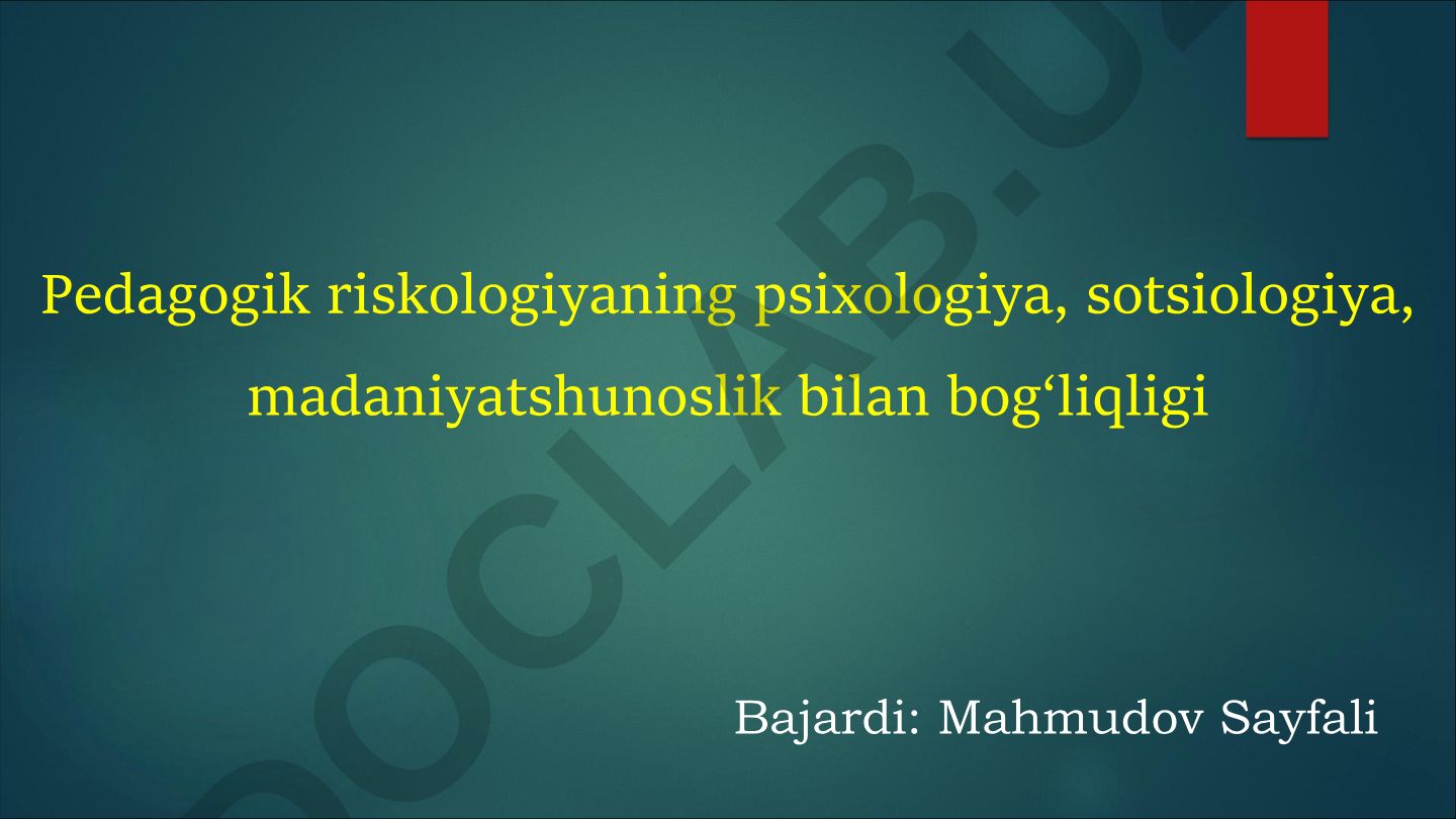 Pedagogik riskologiyaning psixologiya, sotsiologiya, madaniyatshunoslik bilan bog‘liqligi