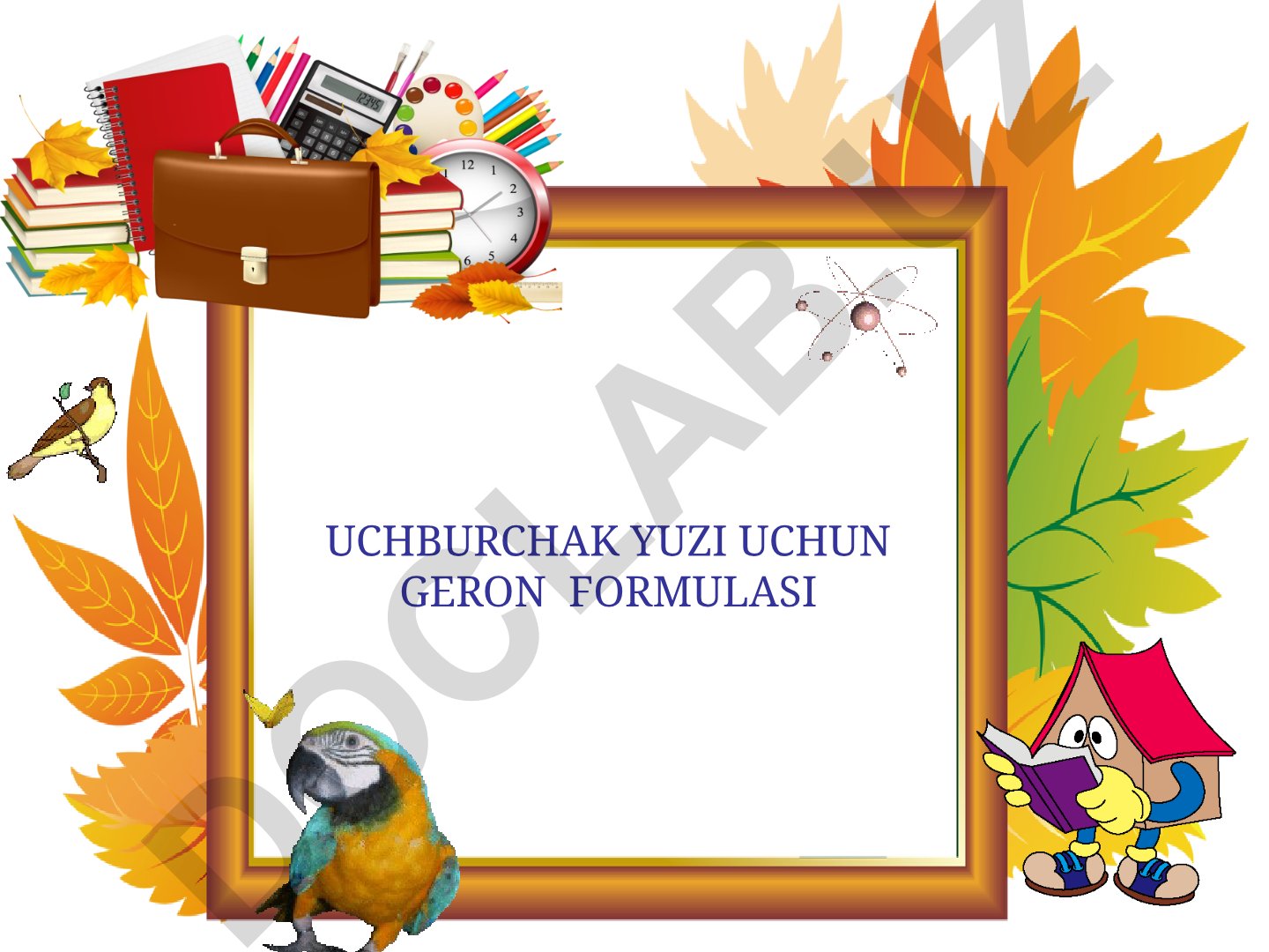 Uchburchak yuzi uchun Geron formulasi