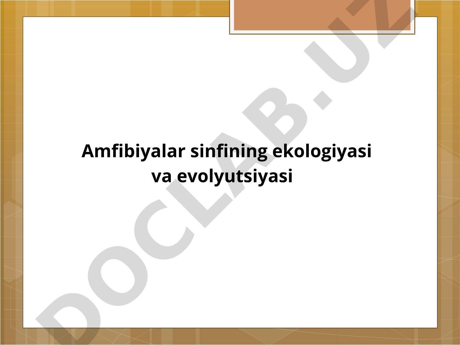 Amfibiyalar sinfining ekologiyasi va evolyutsiyasi