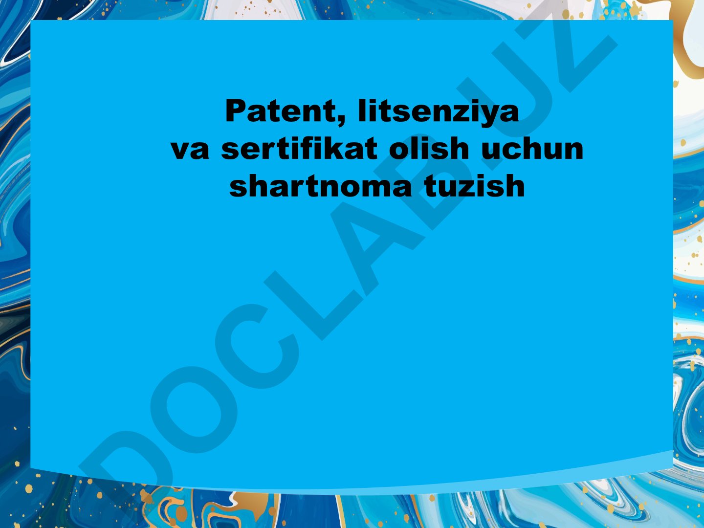 Patent, litsenziya va sertifikat olish uchun shartnoma tuzish