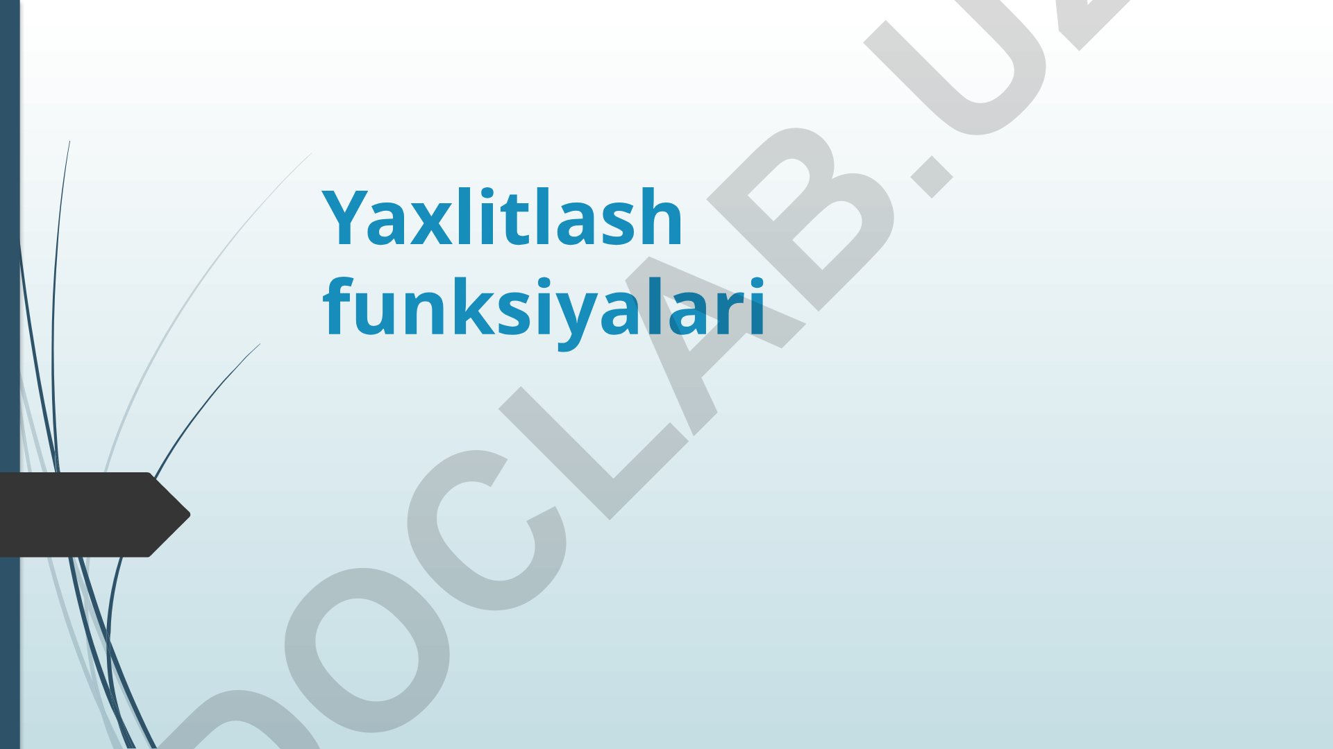 Yaxlitlash funksiyalari va ularning qo'llanilishi