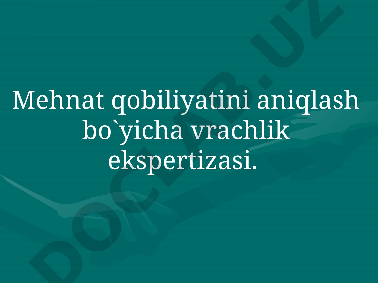 Mehnat qobiliyatini aniqlash bo'yicha vrachlik ekspertizasi
