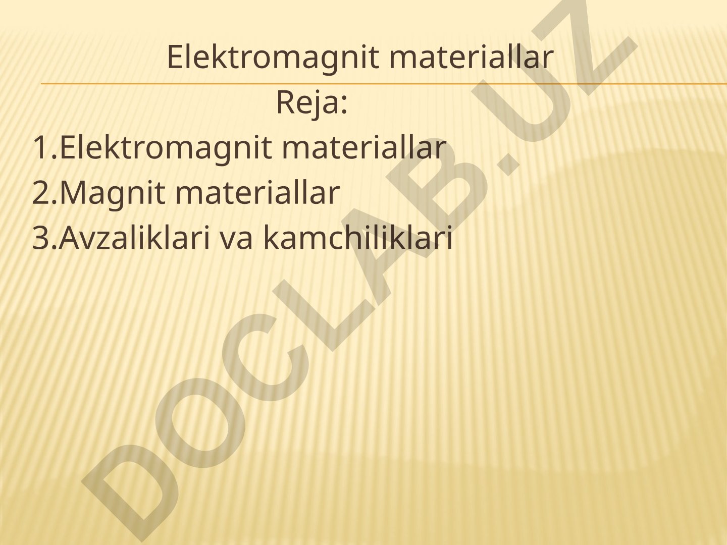 Elektromagnit materiallar: turlari, xususiyatlari va qo'llanilishi