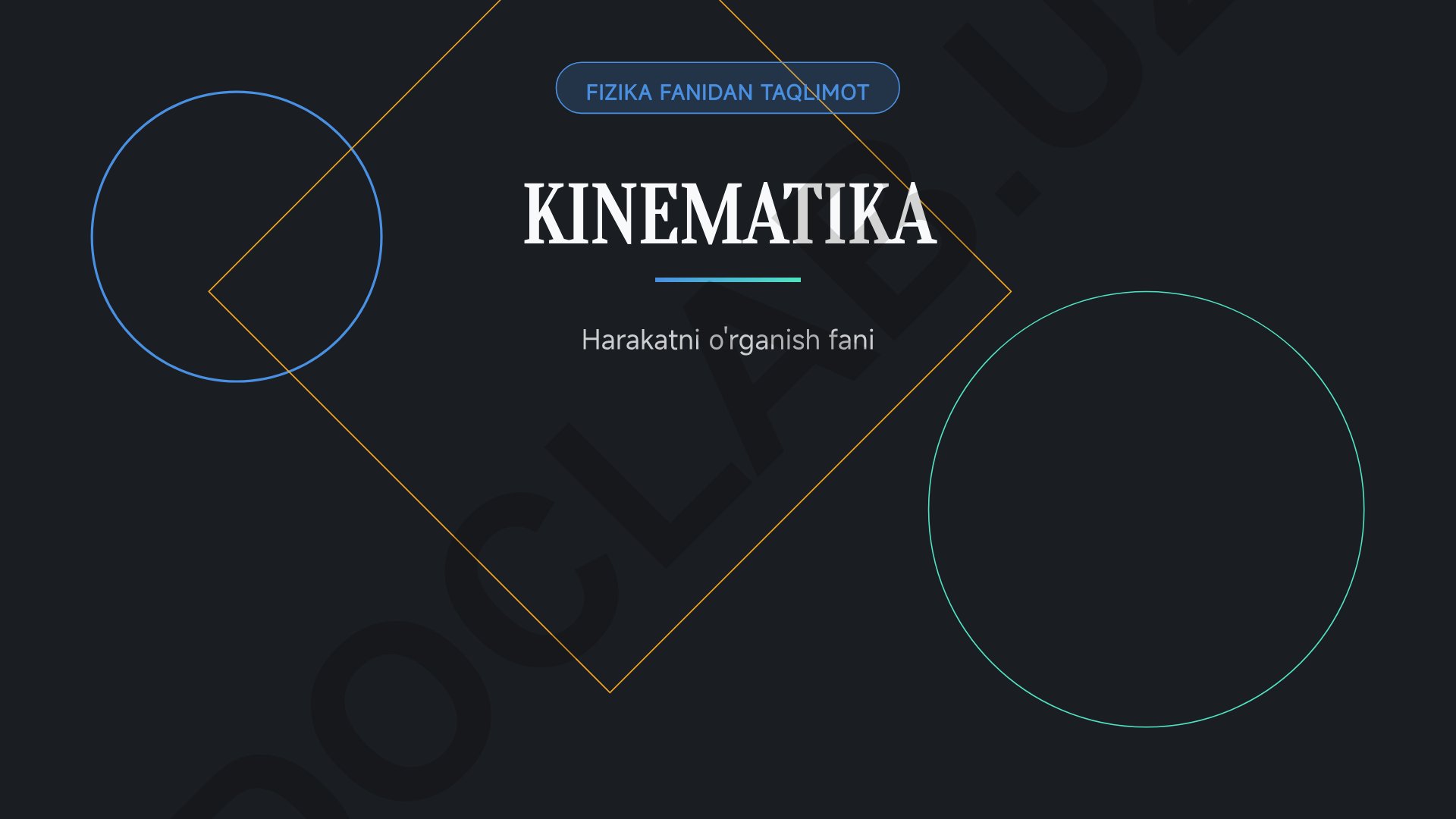 Kinematika - harakatni o'rganish fani