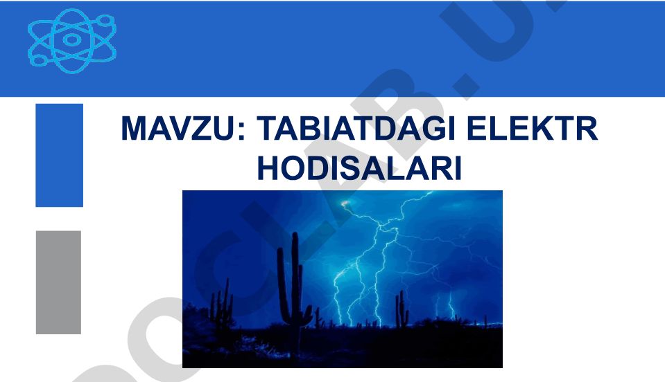 Tabiatdagi elektr hodisalari: chaqmoq, momaqaldiroq va yashin