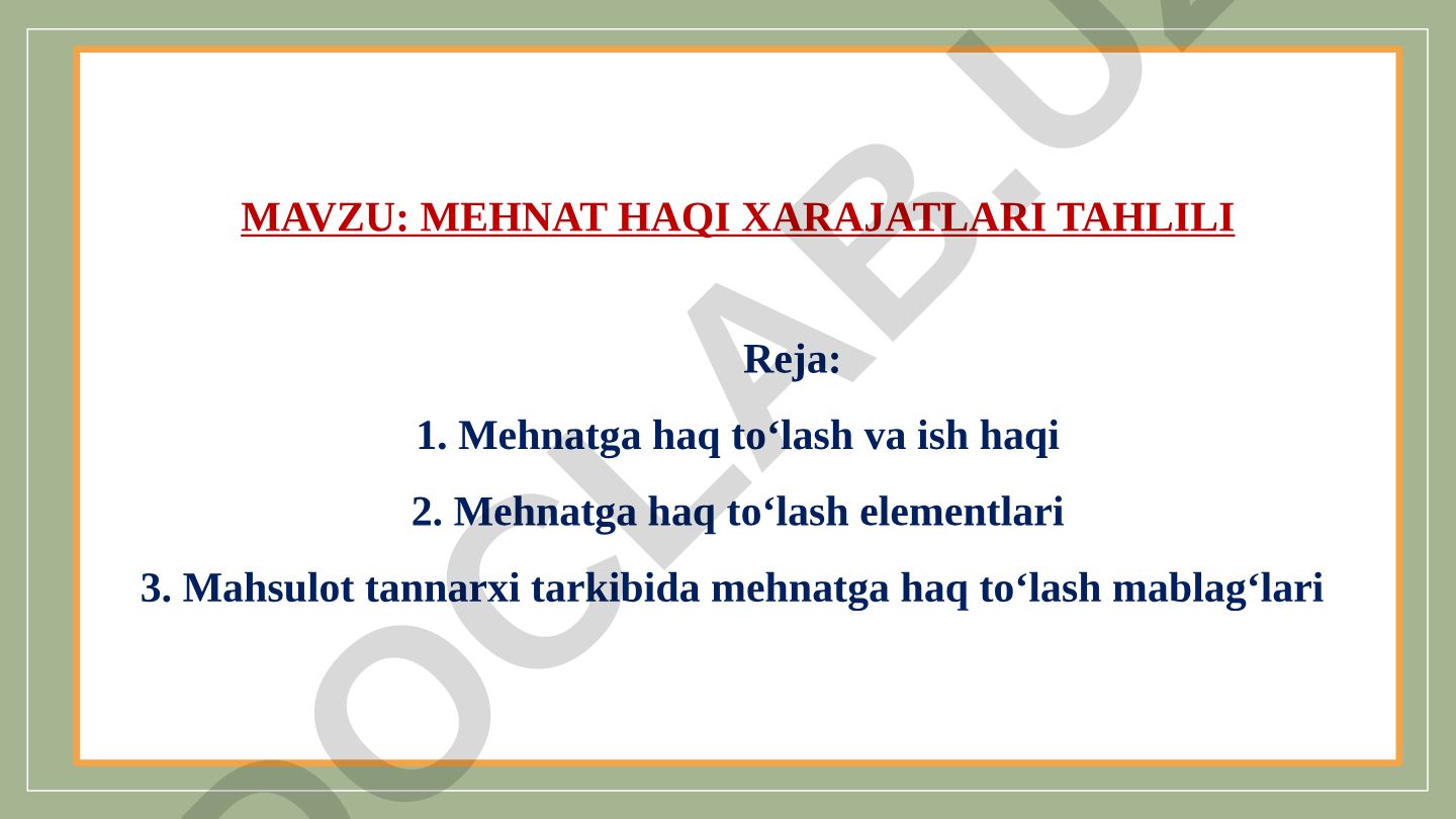 Mehnat haqi xarajatlari tahlili