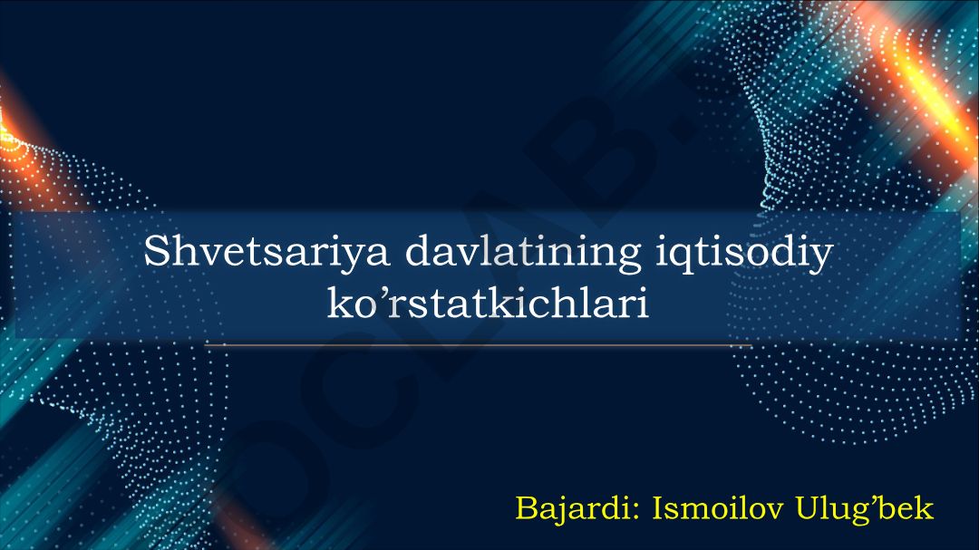 Shvetsariya davlatining iqtisodiy ko'rsatkichlari
