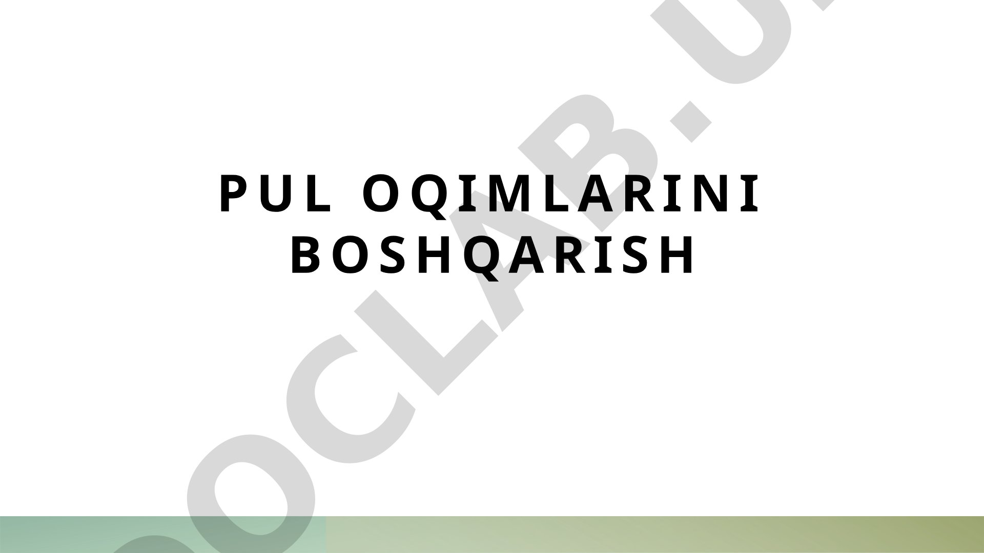 Pul oqimlarini boshqarish asoslari va strategiyalari