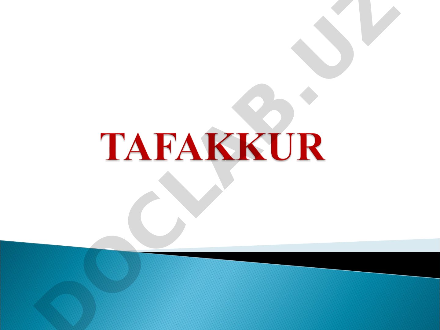 Tafakkur haqida tushuncha va uning turlari