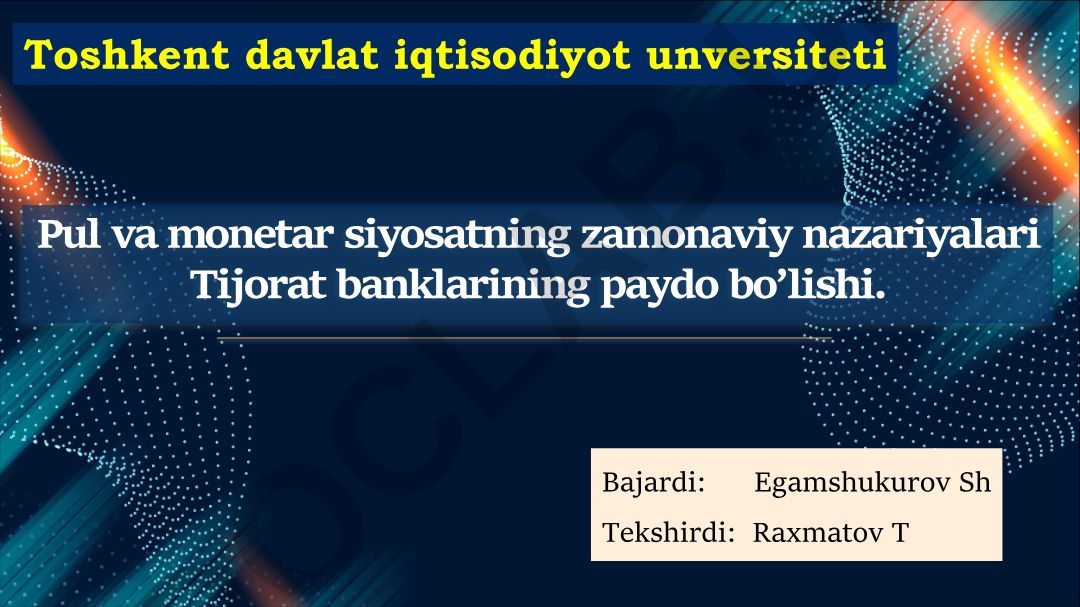 Pul va monetar siyosatning zamonaviy nazariyalari Tijorat banklarining paydo bo'lishi