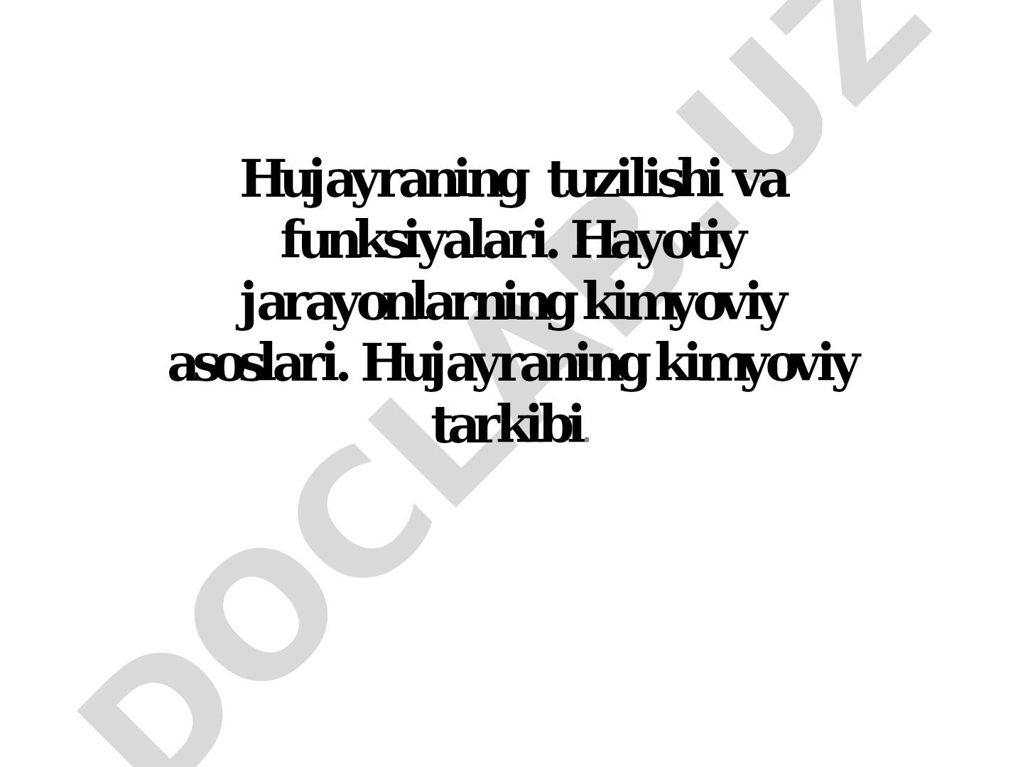 Hujayraning tuzilishi, funksiyalari va kimyoviy tarkibi