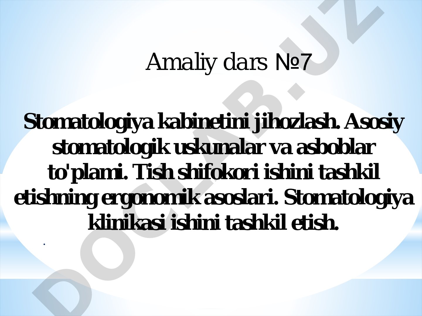 Stomatologiya kabinetini jihozlash va ergonomik asoslari