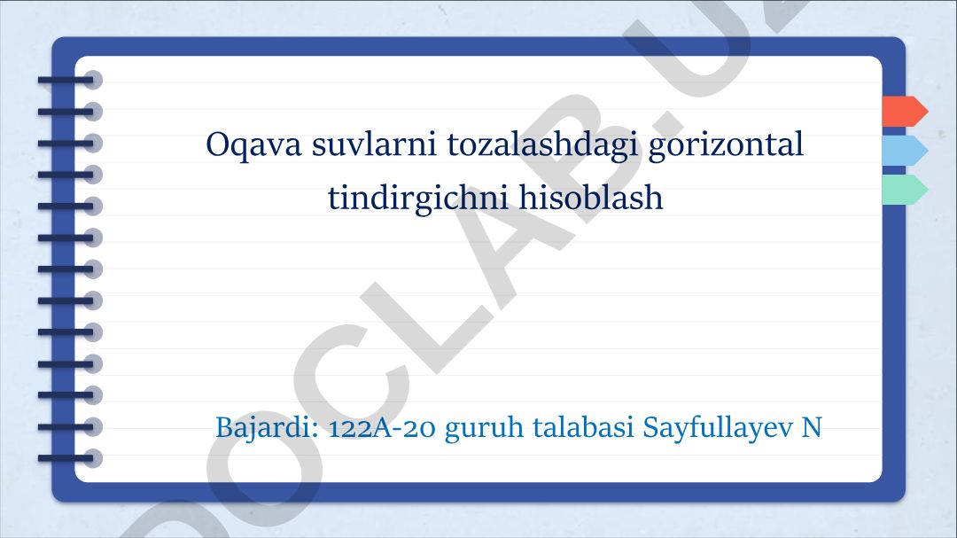 Oqava suvlarni tozalashdagi gorizontal tindirgichni hisoblash