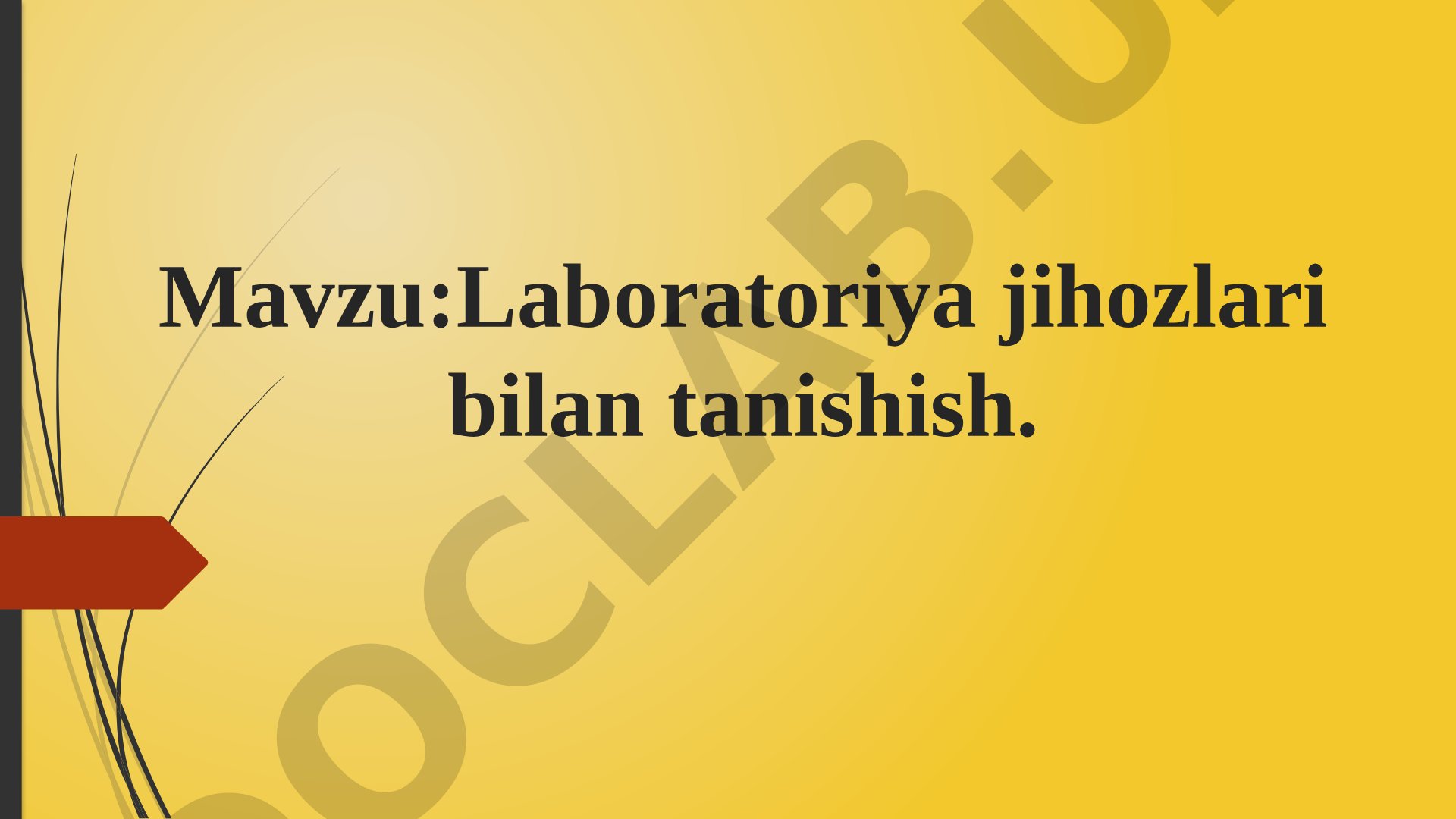 Laboratoriya jihozlari bilan tanishish