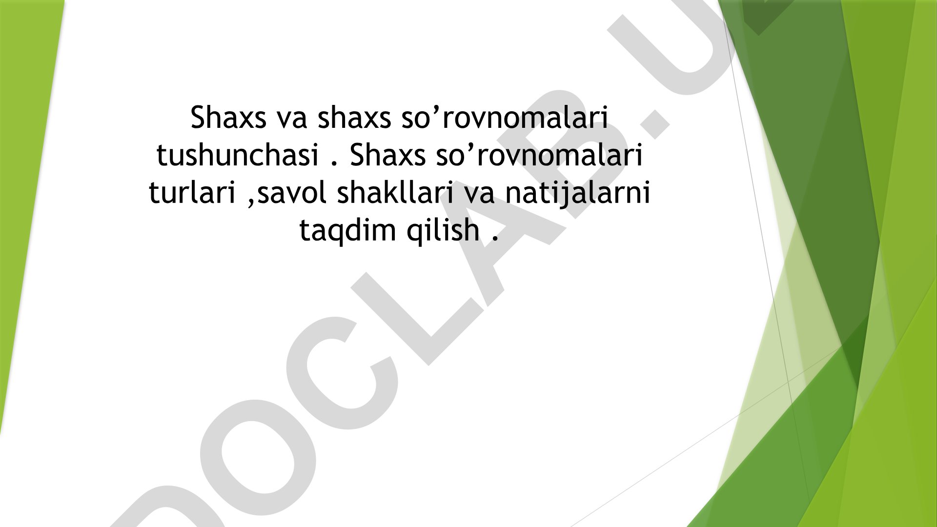 Shaxs va shaxs so'rovnomalari tushunchasi, turlari va qo'llanilishi