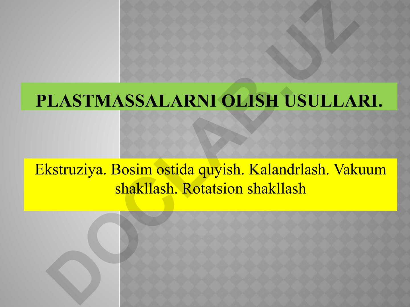 Plastmassalarni olish usullari va texnologiyalari