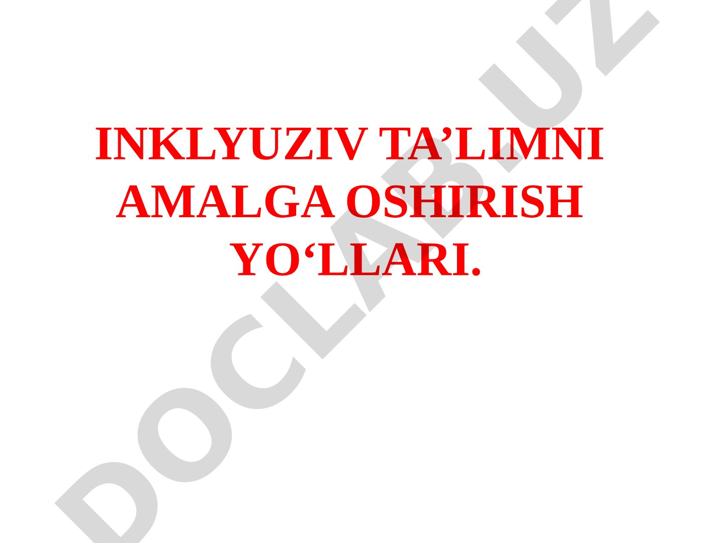 Inklyuziv ta'limni amalga oshirish yo'llari