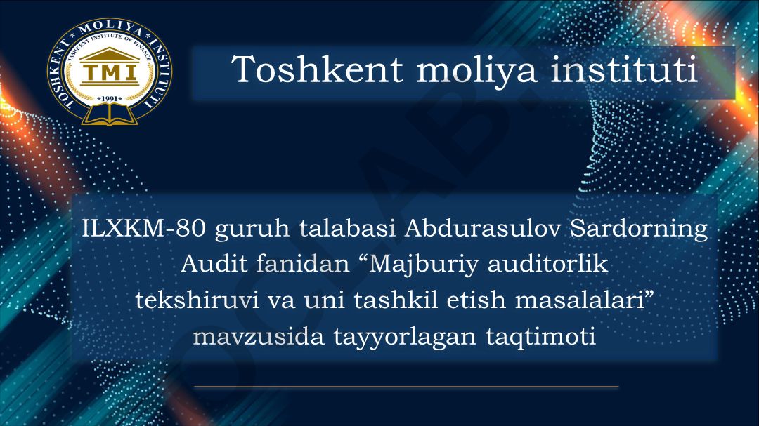 Majburiy auditorlik tekshiruvi va uni tashkil etish masalalari