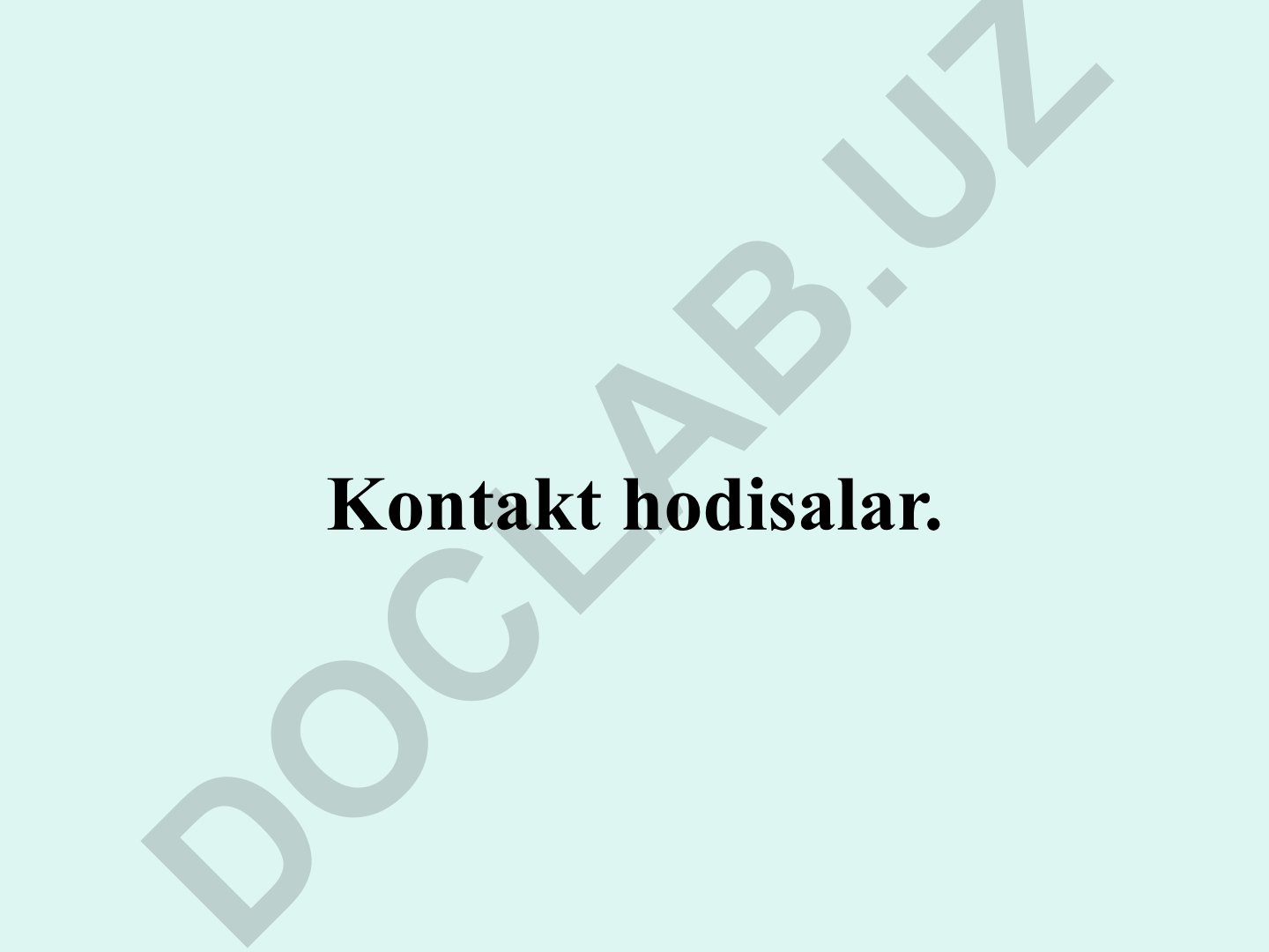 Kontakt hodisalar va chiqish ishi